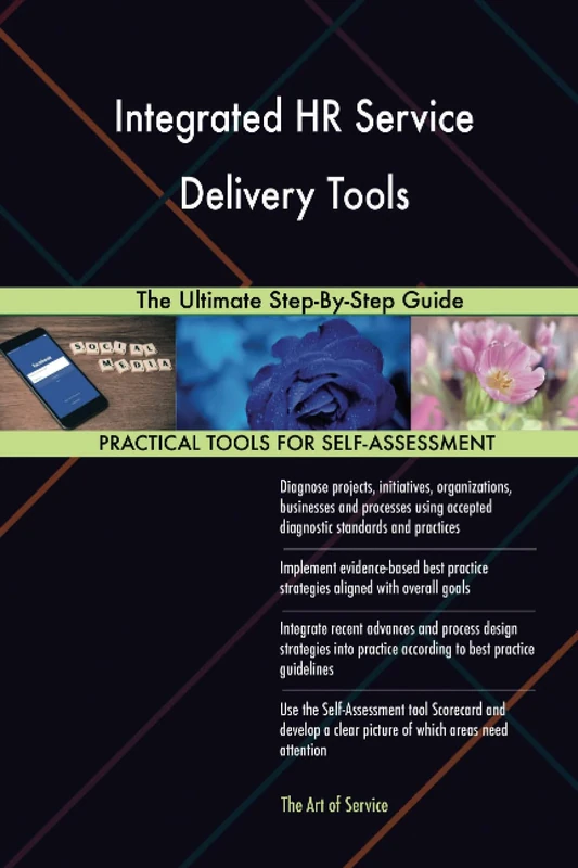 Integrated HR Service Delivery Tools The Ultimate Step-By-Step Guide