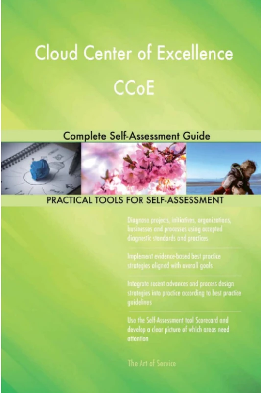 Cloud Center of Excellence CCoE Complete Self-Assessment Guide