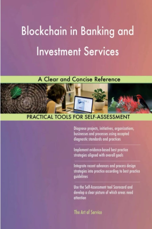 Blockchain in Banking and Investment Services A Clear and Concise Reference