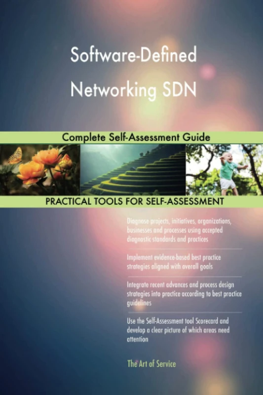 Software-Defined Networking SDN Complete Self-Assessment Guide