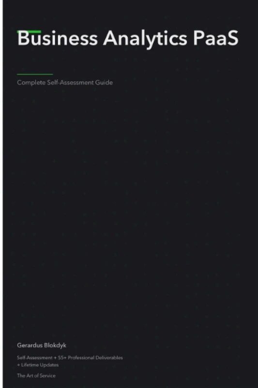 Business Analytics PaaS Complete Self-Assessment Guide