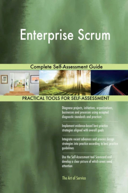 Enterprise Scrum Complete Self-Assessment Guide