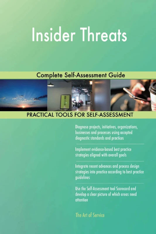 Insider Threats Complete Self-Assessment Guide