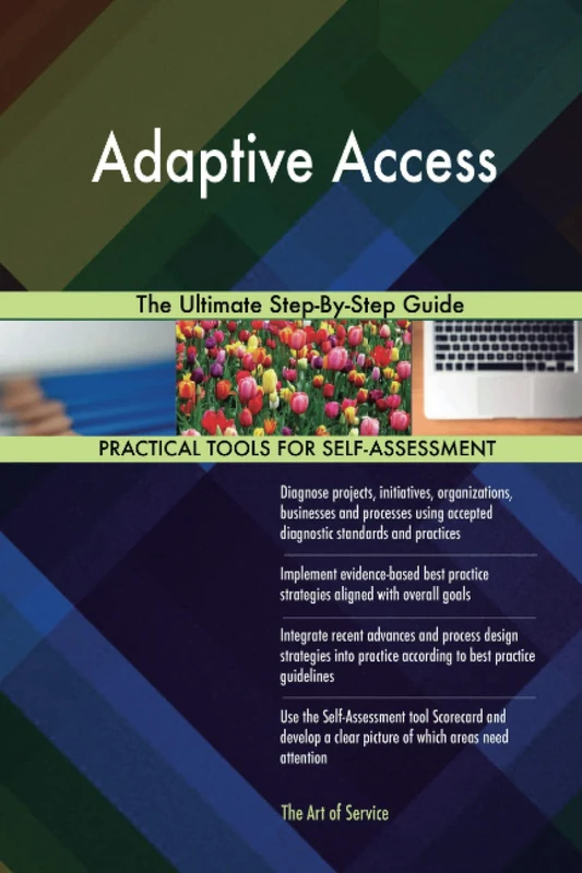 Adaptive Access The Ultimate Step-By-Step Guide