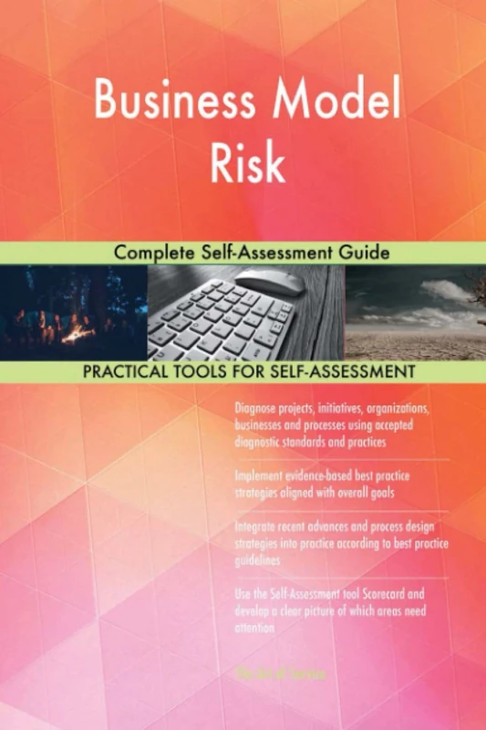 Business Model Risk Complete Self-Assessment Guide