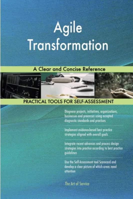 Agile Transformation A Clear and Concise Reference