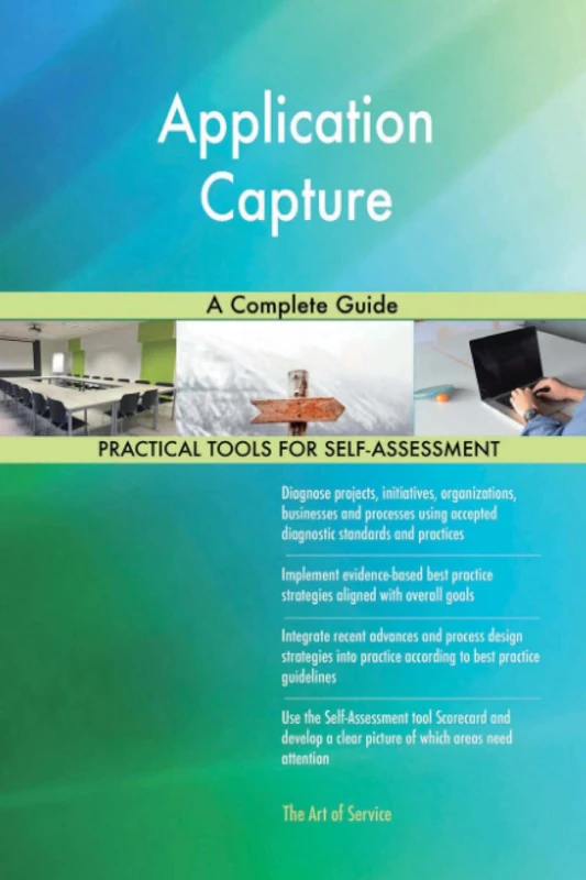 Application Capture A Complete Guide