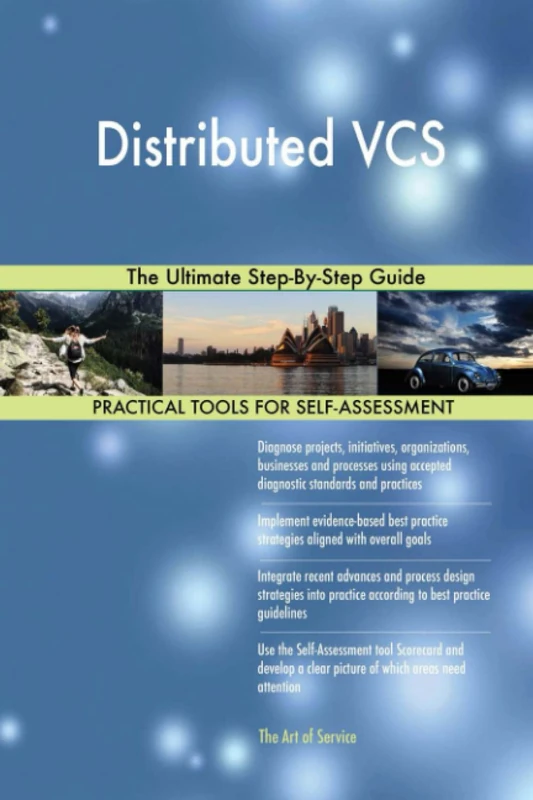 Distributed VCS The Ultimate Step-By-Step Guide