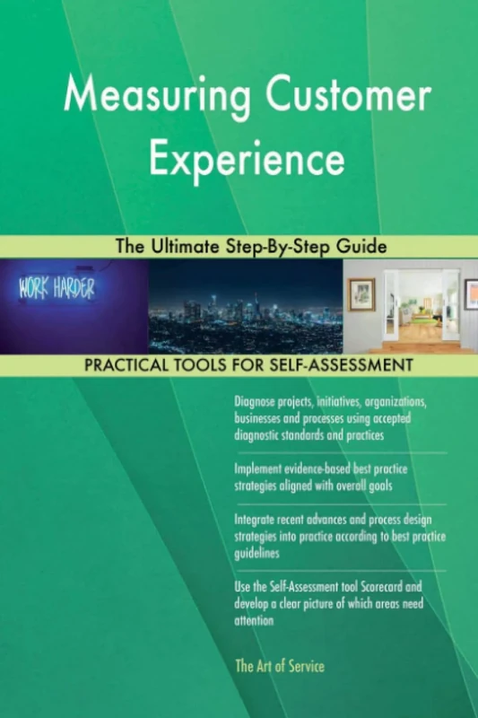 Measuring Customer Experience The Ultimate Step-By-Step Guide