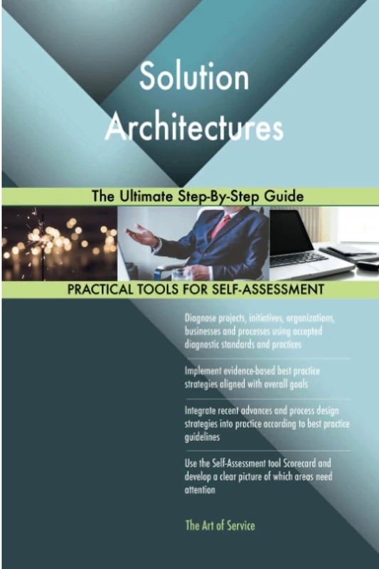 Solution Architectures The Ultimate Step-By-Step Guide