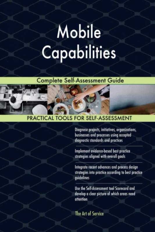 Mobile Capabilities Complete Self-Assessment Guide