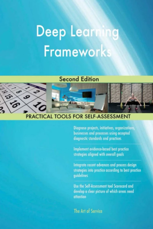 Deep Learning Frameworks Second Edition