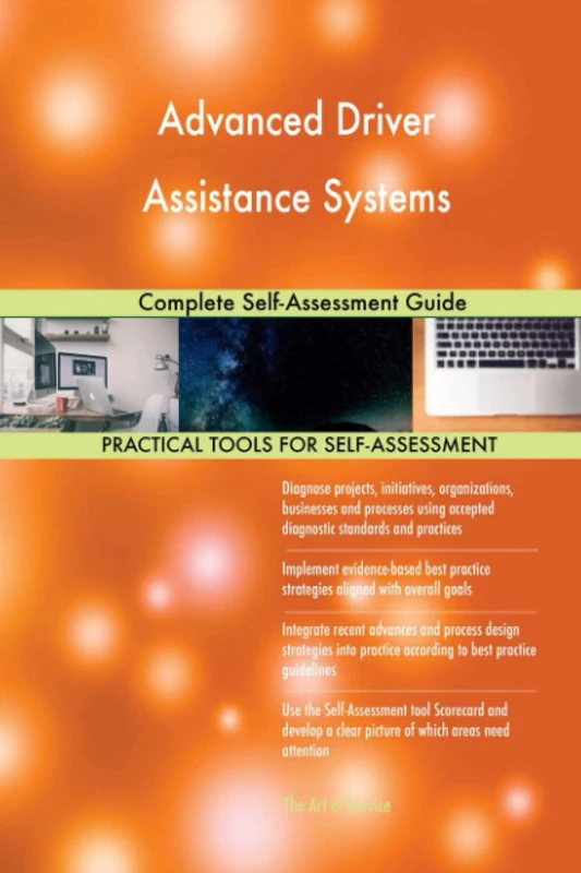 Advanced Driver Assistance Systems Complete Self-Assessment Guide