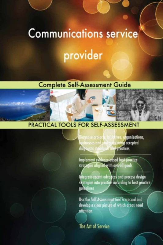 Communications service provider Complete Self-Assessment Guide