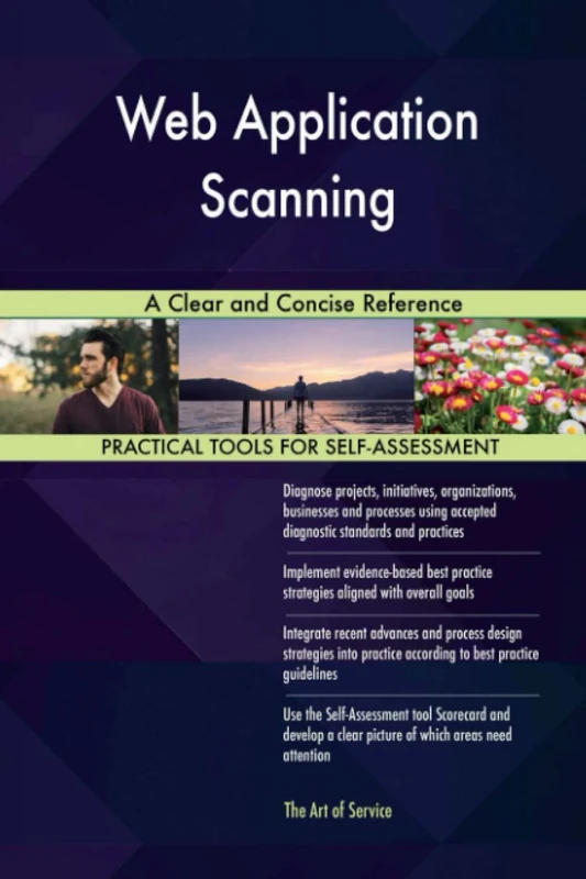 Web Application Scanning A Clear and Concise Reference