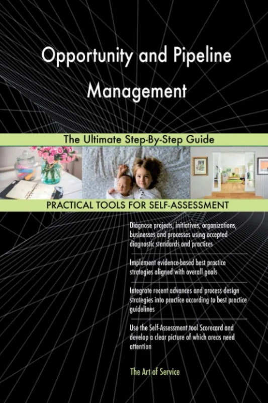 Opportunity and Pipeline Management The Ultimate Step-By-Step Guide