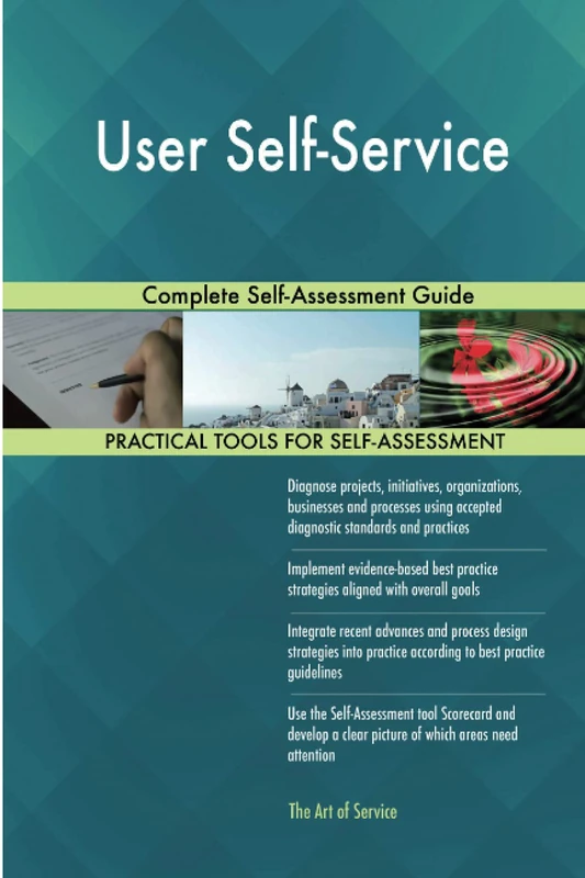 User Self-Service Complete Self-Assessment Guide