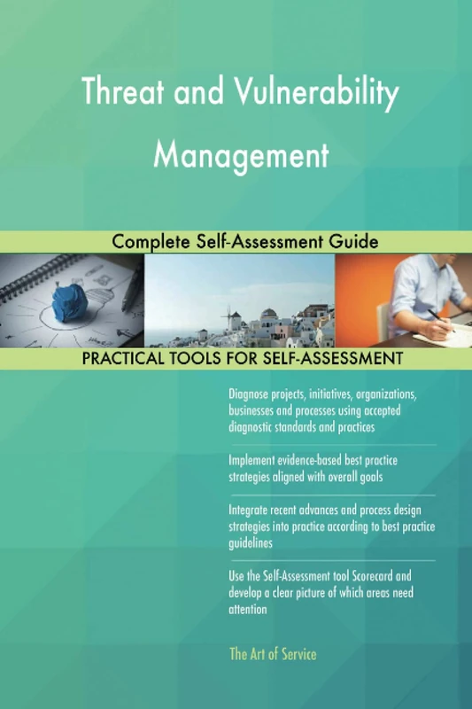 Threat and Vulnerability Management Complete Self-Assessment Guide