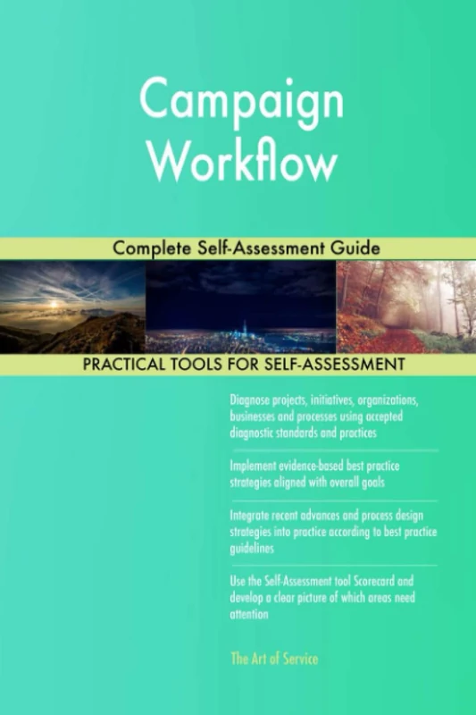 Campaign Workflow Complete Self-Assessment Guide