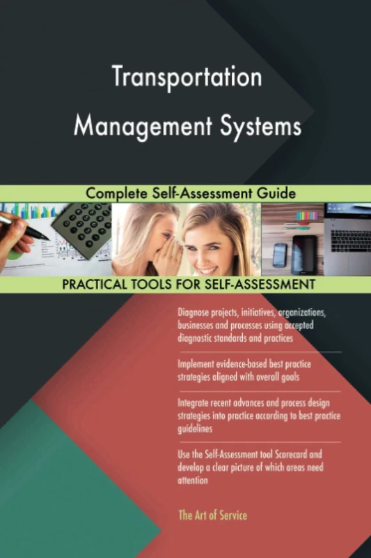 Transportation Management Systems Complete Self-Assessment Guide