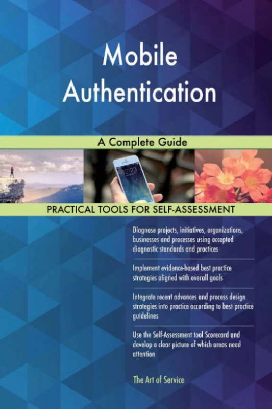 Mobile Authentication A Complete Guide