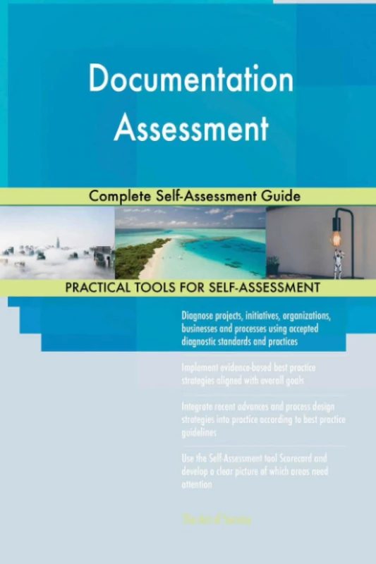 Documentation Assessment Complete Self-Assessment Guide