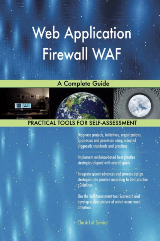 Web Application Firewall WAF A Complete Guide