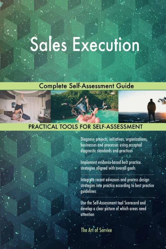 Sales Execution Complete Self-Assessment Guide