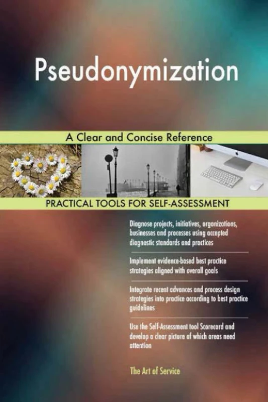 Pseudonymization A Clear and Concise Reference