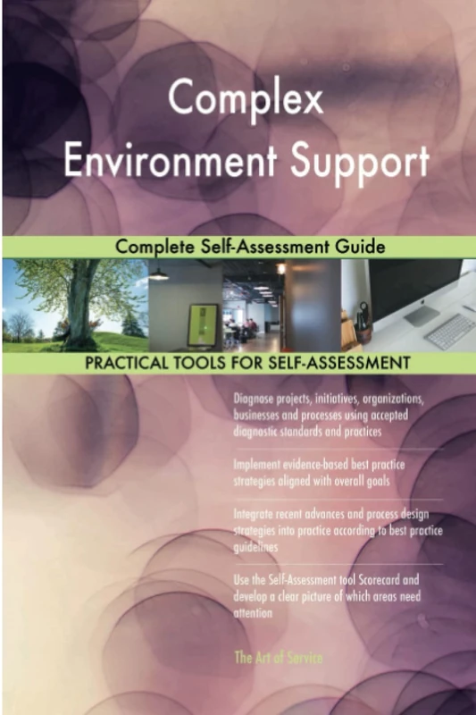 Complex Environment Support Complete Self-Assessment Guide