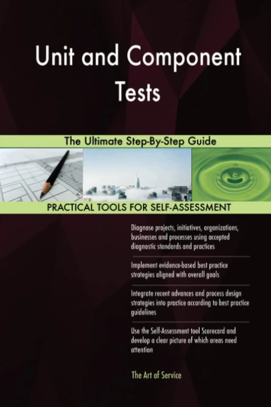 Unit and Component Tests The Ultimate Step-By-Step Guide