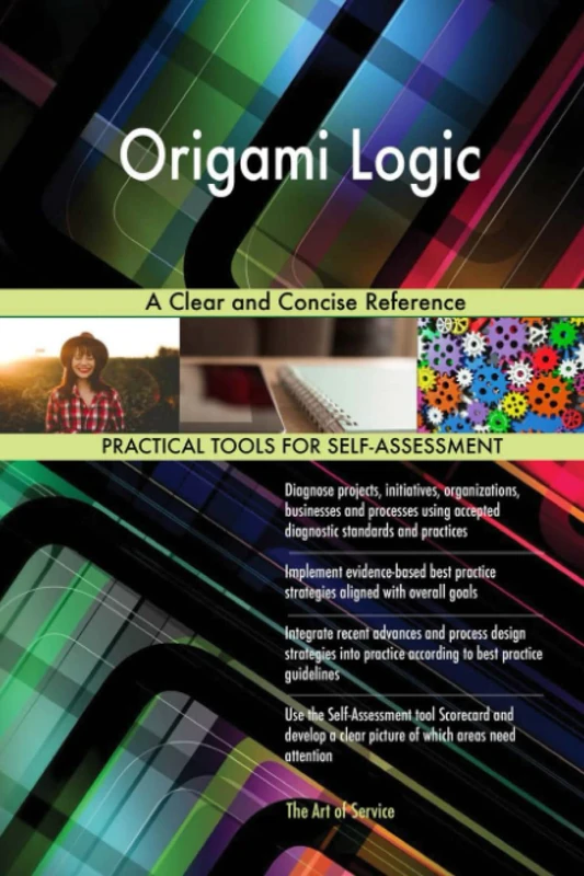 Origami Logic A Clear and Concise Reference