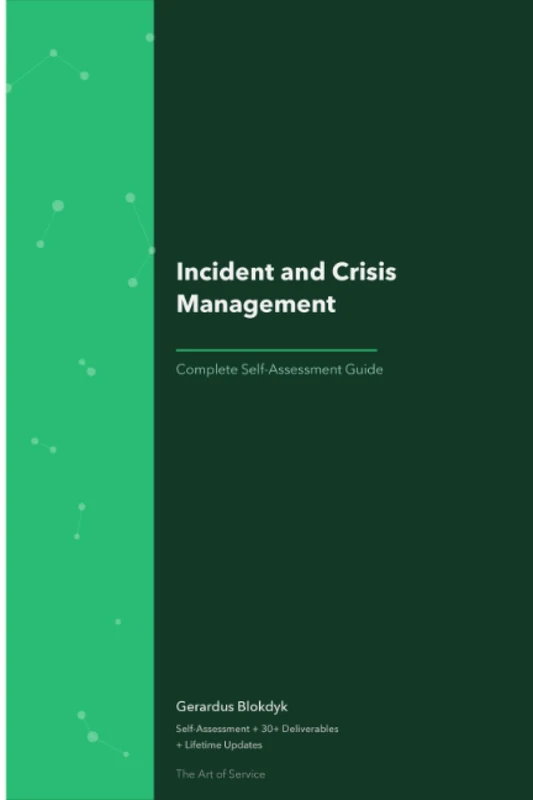 Incident and Crisis Management Complete Self-Assessment Guide