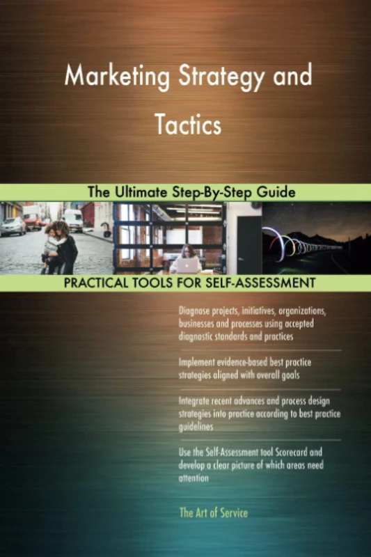 Marketing Strategy and Tactics The Ultimate Step-By-Step Guide