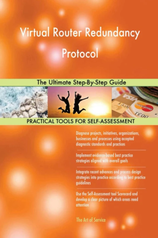 Virtual Router Redundancy Protocol The Ultimate Step-By-Step Guide