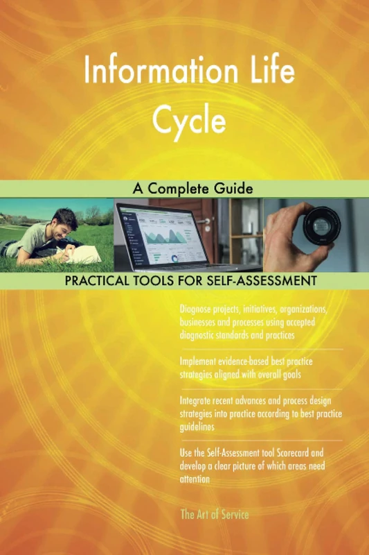 Information Life Cycle A Complete Guide