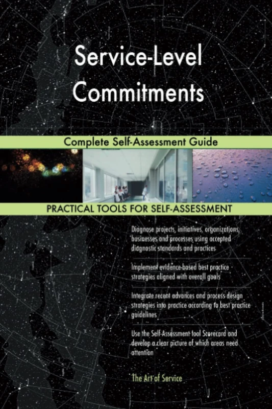 Service-Level Commitments Complete Self-Assessment Guide