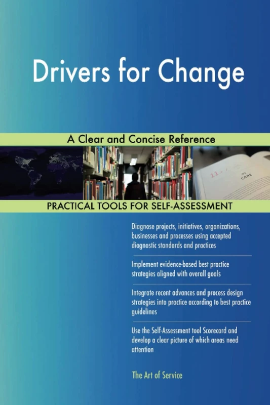 Drivers for Change A Clear and Concise Reference