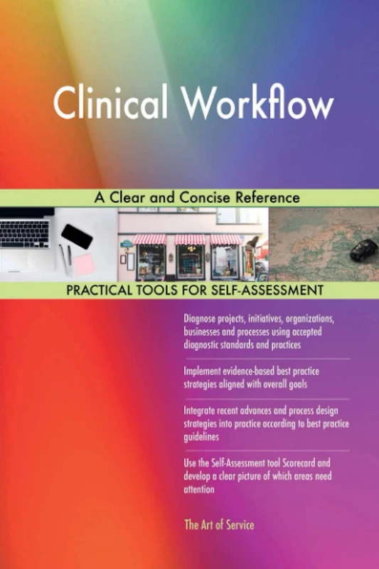 Clinical Workflow A Clear and Concise Reference