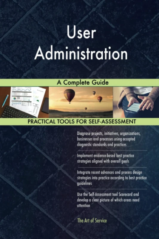 User Administration A Complete Guide