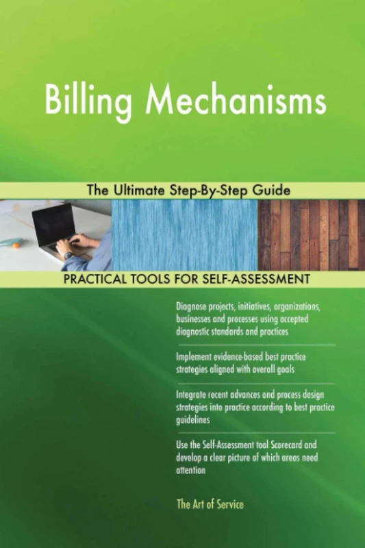 Billing Mechanisms The Ultimate Step-By-Step Guide
