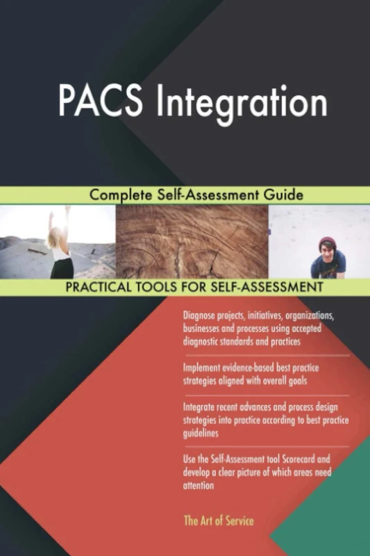 PACS Integration Complete Self-Assessment Guide