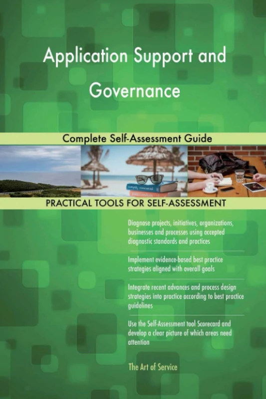 Application Support and Governance Complete Self-Assessment Guide