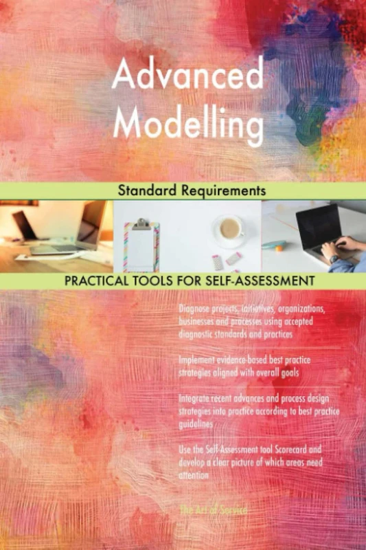 Advanced Modelling Standard Requirements
