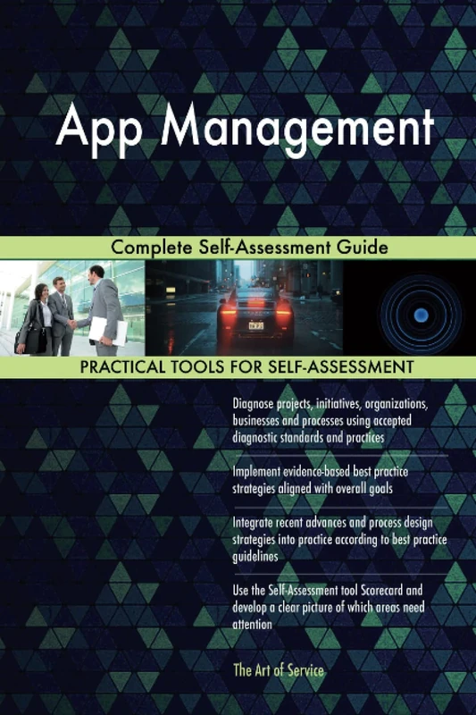 App Management Complete Self-Assessment Guide