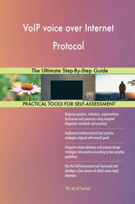 VoIP voice over Internet Protocol The Ultimate Step-By-Step Guide