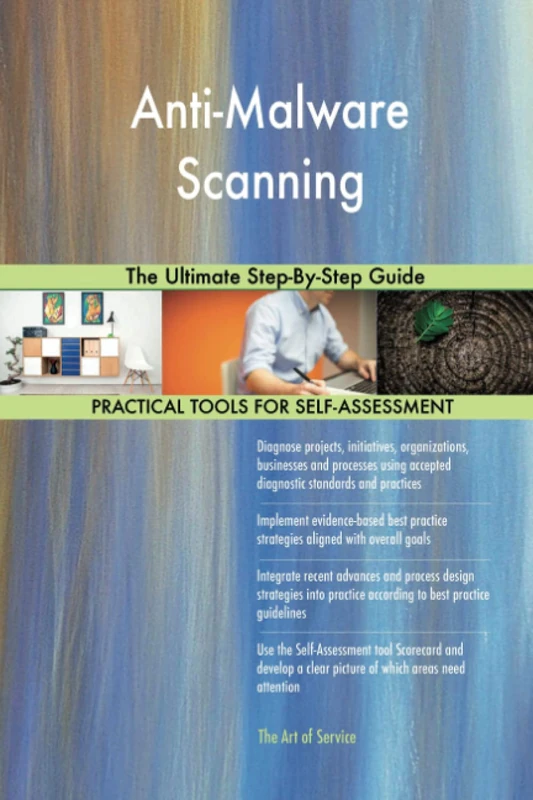 Anti-Malware Scanning The Ultimate Step-By-Step Guide