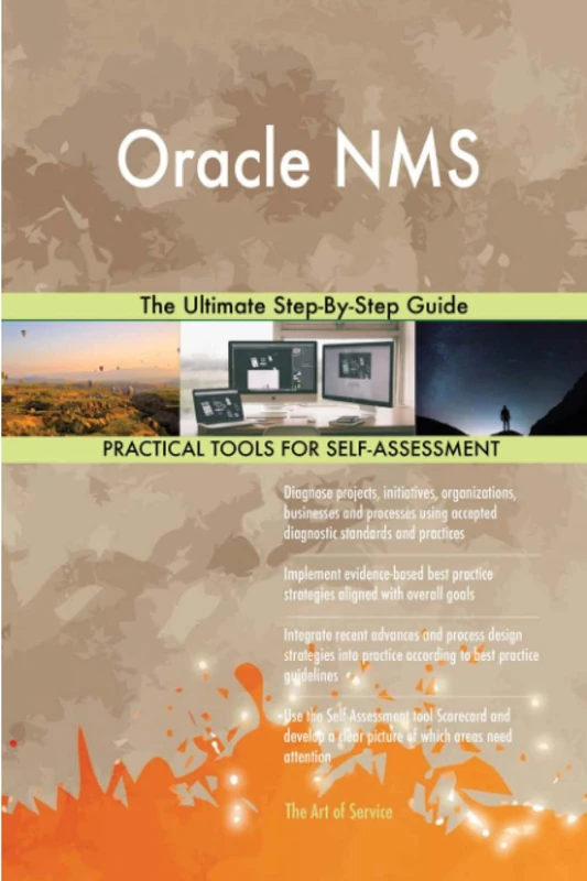 Oracle NMS The Ultimate Step-By-Step Guide