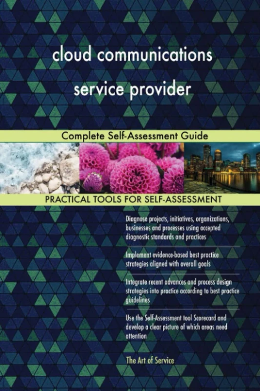 cloud communications service provider Complete Self-Assessment Guide