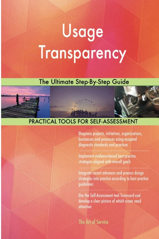 Usage Transparency The Ultimate Step-By-Step Guide